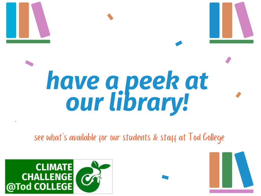 A stylised image that includes colourful books and the CCC logo. The text is: "have a peek at our library for our students and staff at Tod College"
